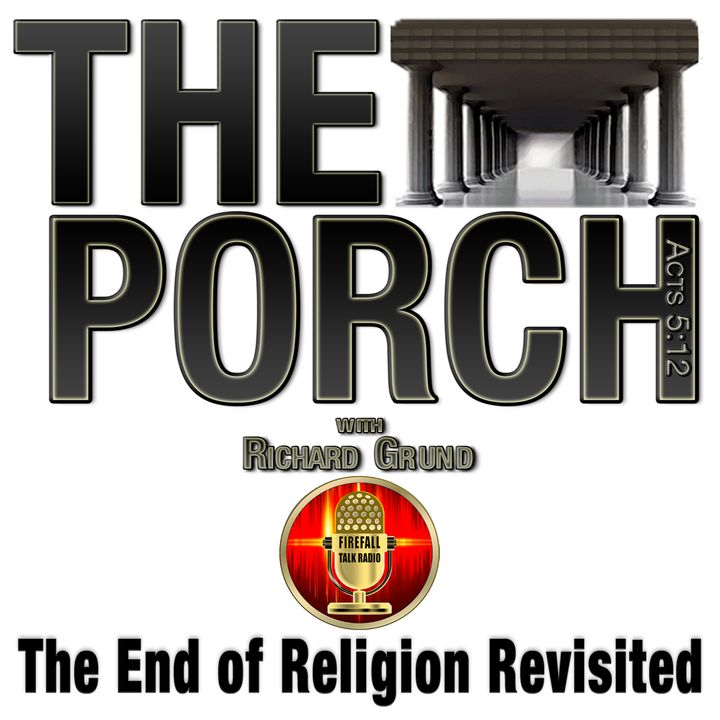 The Porch - The End of Religion Revisited