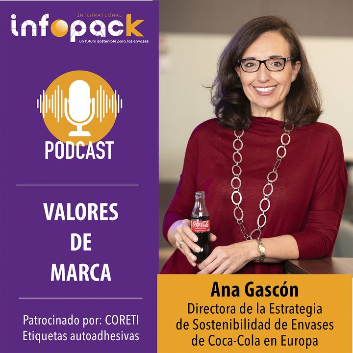 21 - Ana Gascón: “Nuestro propósito sigue siendo refrescar al mundo y queremos hacerlo de manera sostenible”