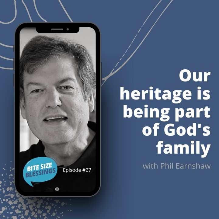 Pastor Phil talks about what our heritage is