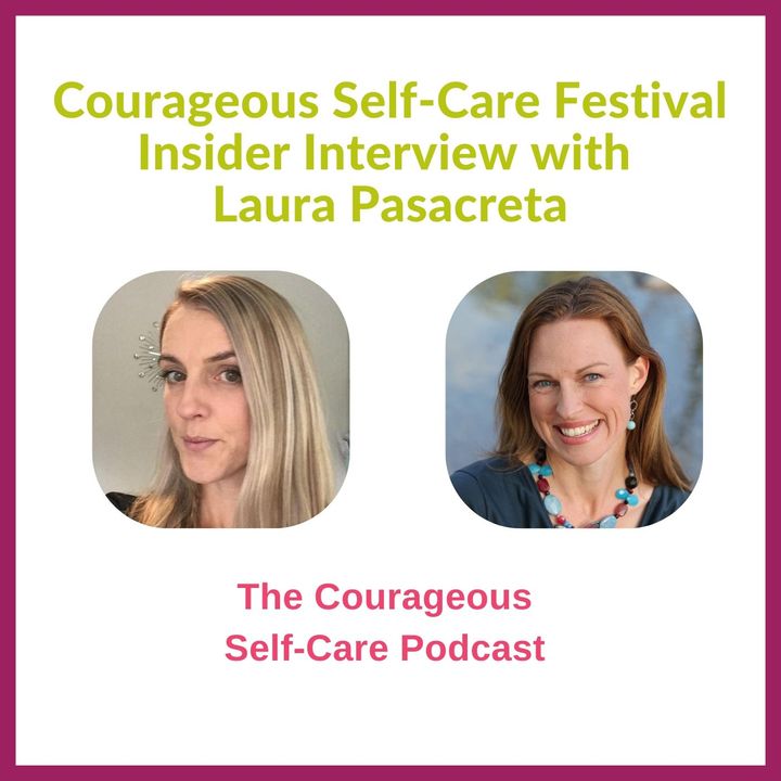 Self-Care Festival Insider Interview with Laura Pasacreta