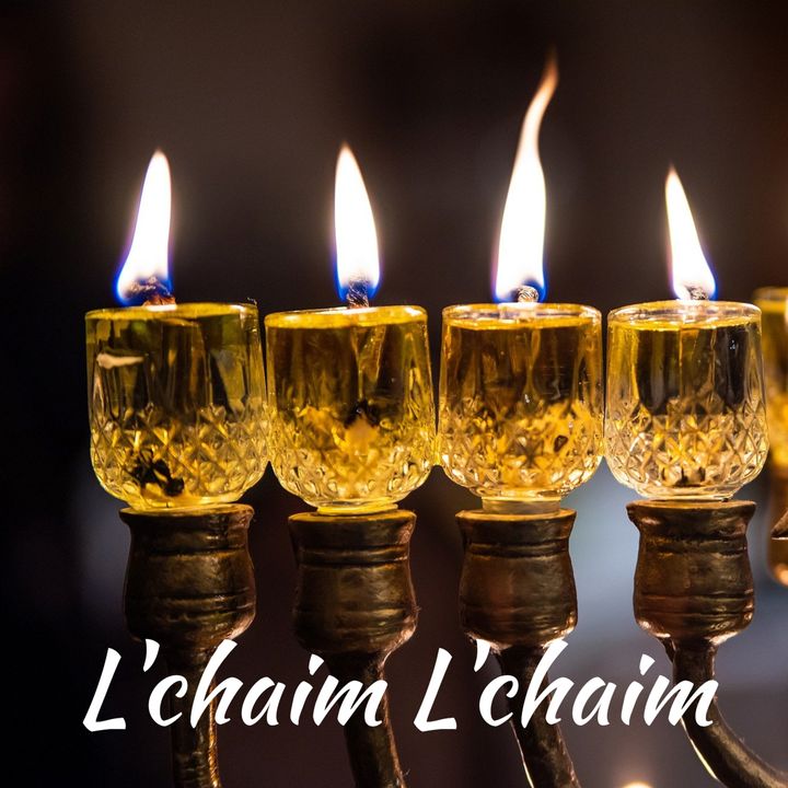L'chaim L'Chaim - Weekly Parshah