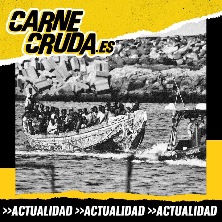 Canarias: la nueva crisis de los cayucos (CARNE CRUDA #1264)