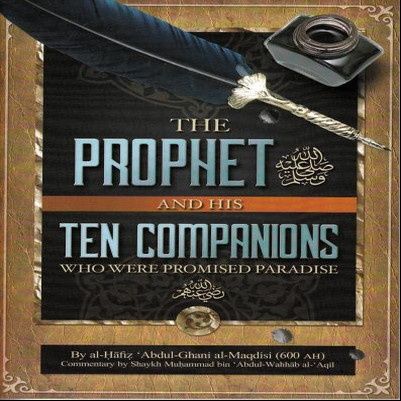 Class #5: The Prophet ﷺ & His Ten Companions- Saeed Rhana