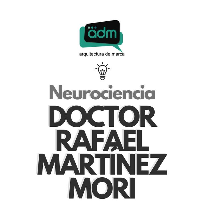 Eureka Inspiring Podcast con el Doctor Rafael Martinez Mori Neurociencia