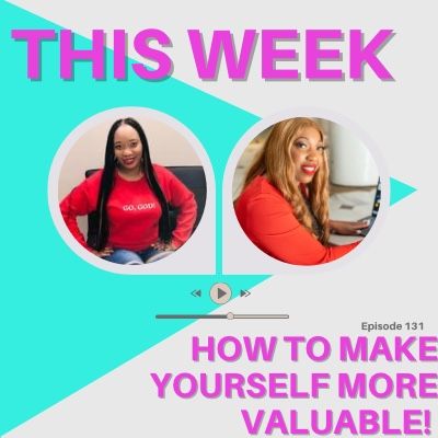 Episode 131: How to make yourself valuable, with the money coach April Moore!