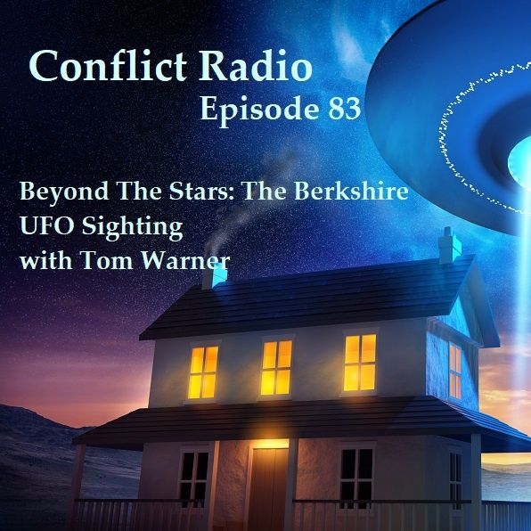 Episode 83  Beyond The Stars The Berkshire UFO Sighting with Tom Warner