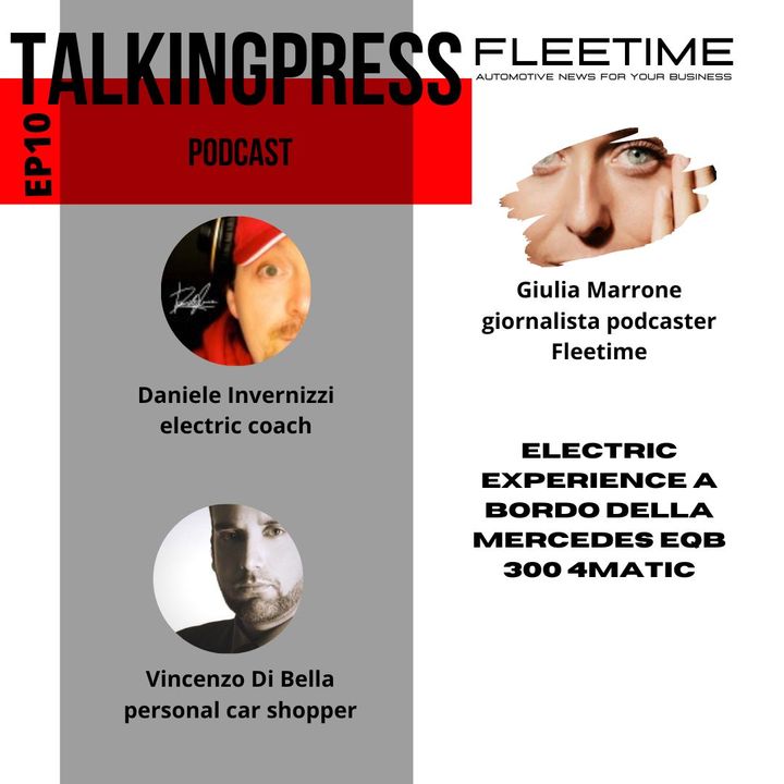 TalkingPress EP10 - Electric Experience a bordo della Mercedes EQB 300 4matic