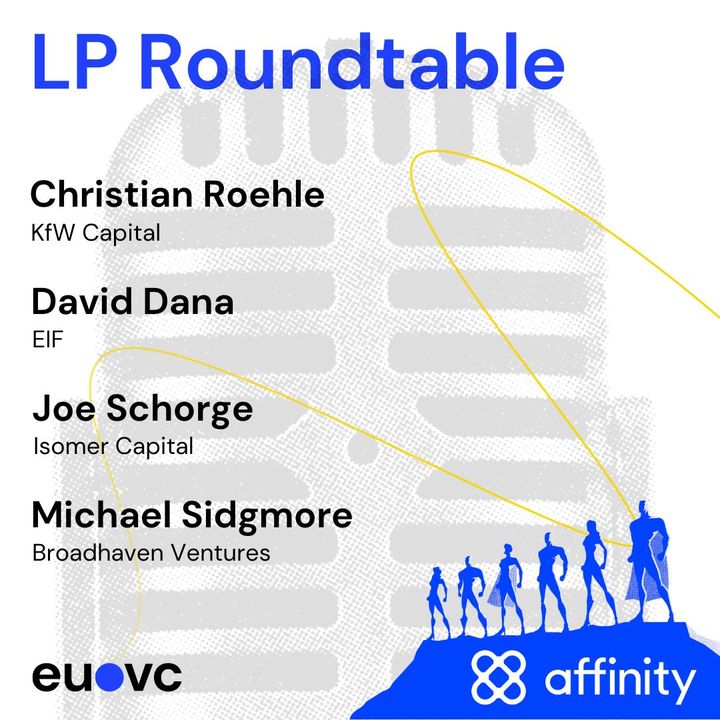 EUVC #217 LP Roundtable - Raising in a bear market with David Dana, Joe Schorge, Christian Roehle & Michael Sidgmore