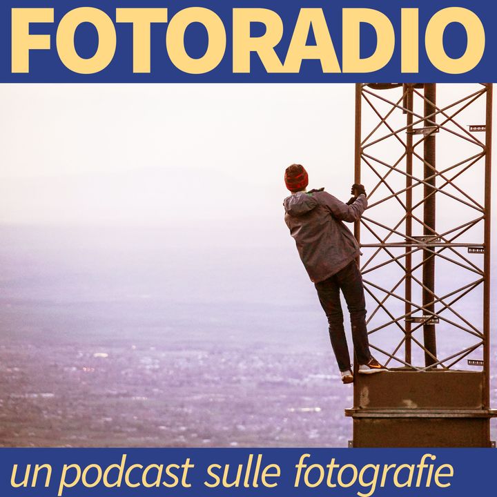 Fotoradio - un podcast sulle fotografie