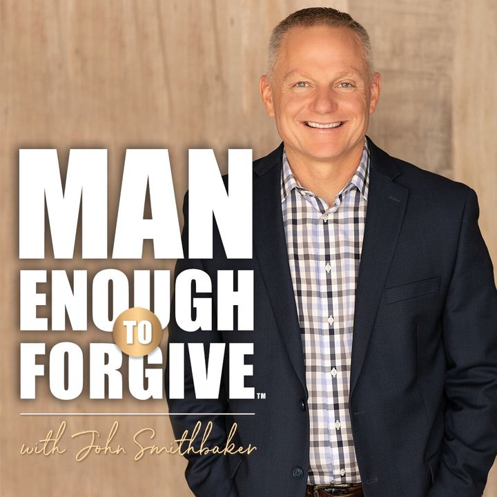 Man Enough to Forgive