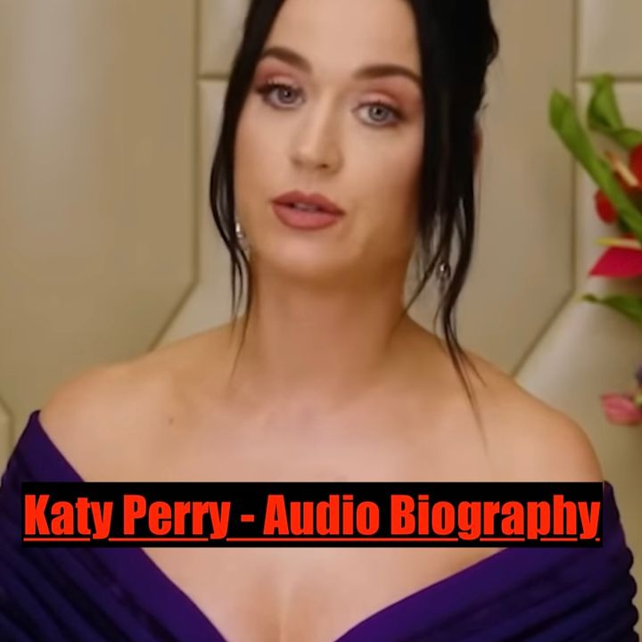 Katy Perry - Audio Biography