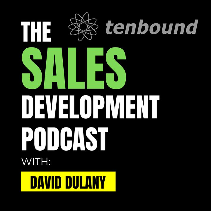 The Sales Development Podcast Episode 221  -Adir Ben-Yehuda