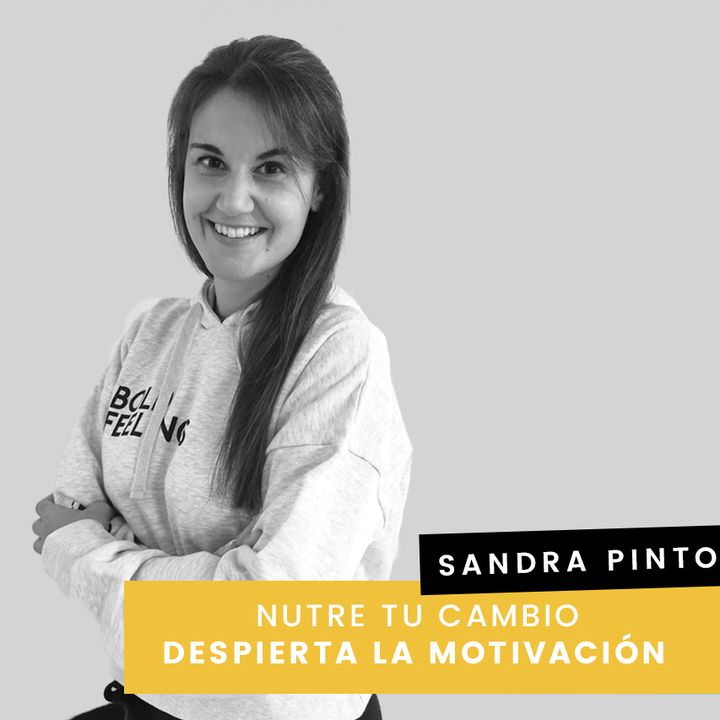 Cap. 2 - Sandra - Cómo despertar tu motivación