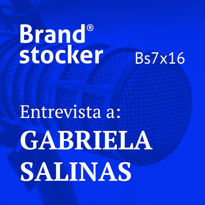 Bs7x16 - Hablamos del branding de la invasión rusa con Gabriela Salinas
