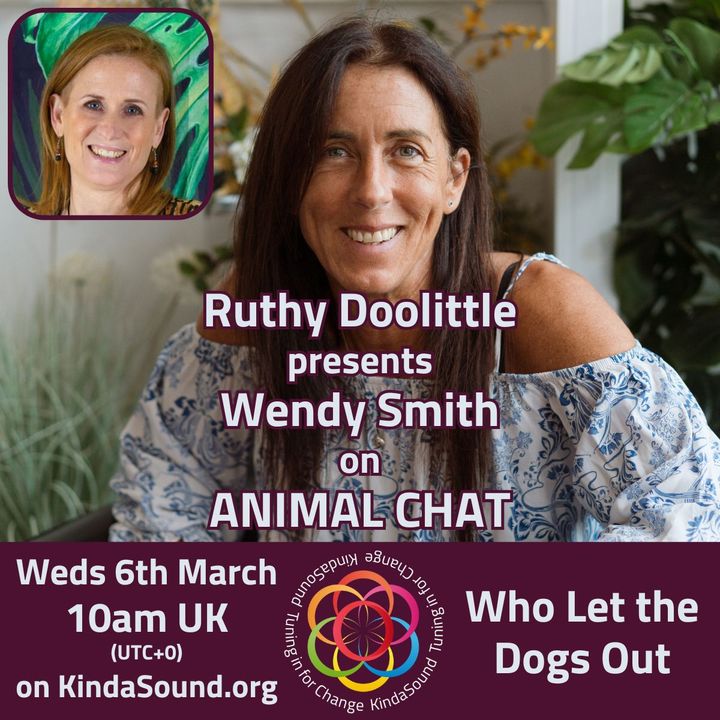 Who Let the Dogs Out? | Wendy Smith on Animal Chat with Ruthy Doolittle