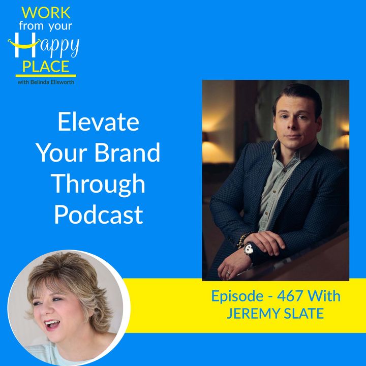 Elevate Your Brand Through Podcast with Jeremy Slate