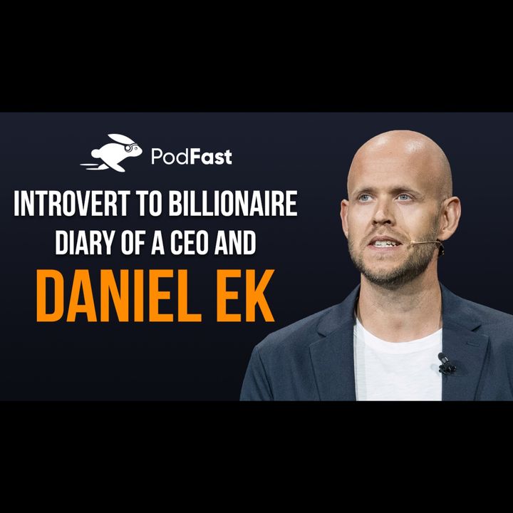 Spotify Founder Daniel Ek | Diary of a CEO | Summary