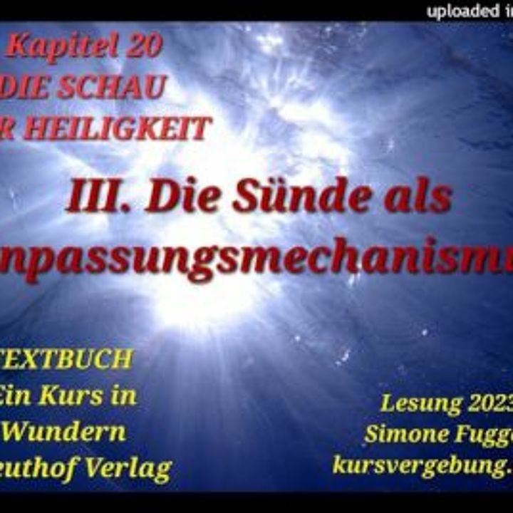 TEXTBUCH K20 III Die Sünde als Anpassungsmechanismus Ein Kurs in Wundern Lesung 2023