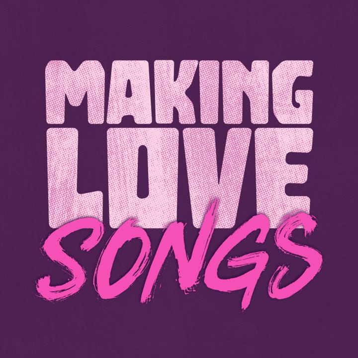 Making Love Songs