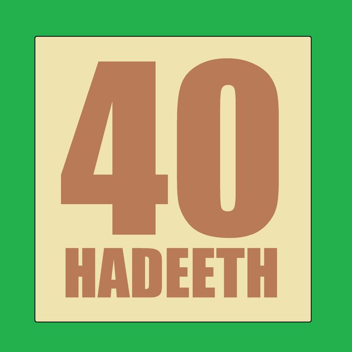40 Hadeeth of al-Haafith an-Nawawee