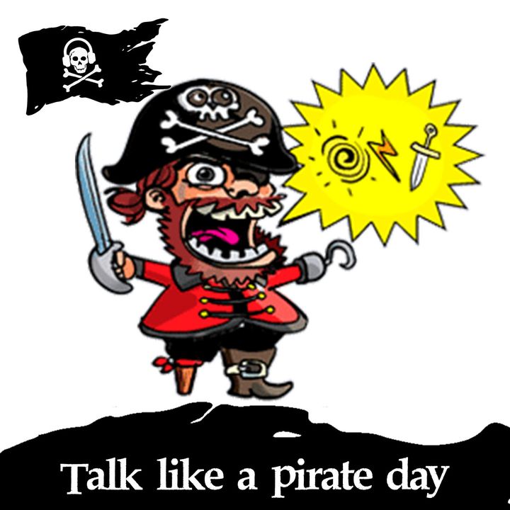 17 - Talk like a pirate day!