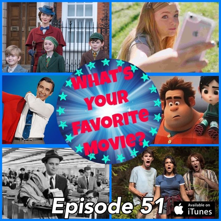 51: Favorite Movies Seen in 2018