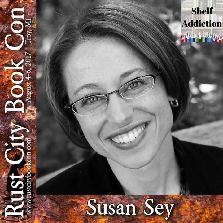 Ep 118: #RustCity17 Featured Author Interview w/ Susan Sey | Book Chat