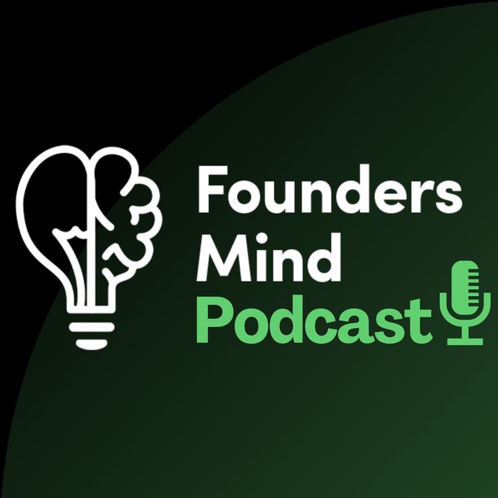 Founders Mind Podcast