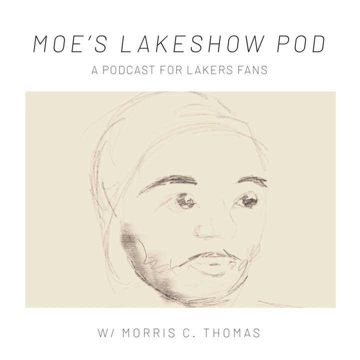 Moe's Lakeshow Pod Ep. 3