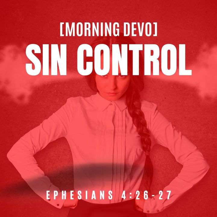 Sin Control [Morning Devo]