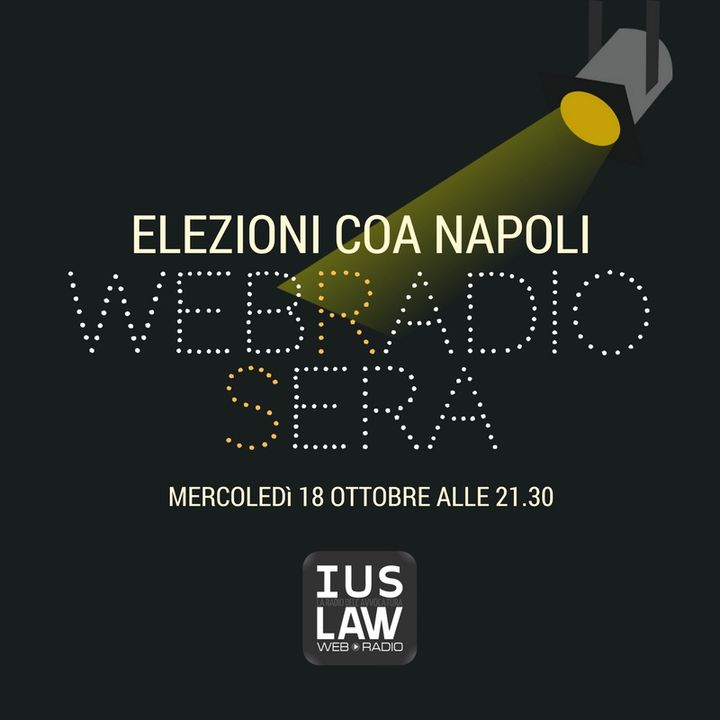 WebRadioSera - Elezioni Forensi COA Napoli