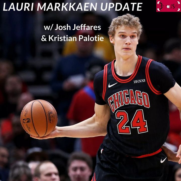 Kristian Palotie returns to the show | Bulls, Lauri Markkanen breakdown