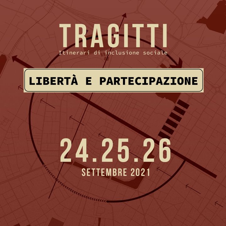 Spot Tragitti - Itinerari di Inclusione Sociale - 24.25.26 Settembre 2021