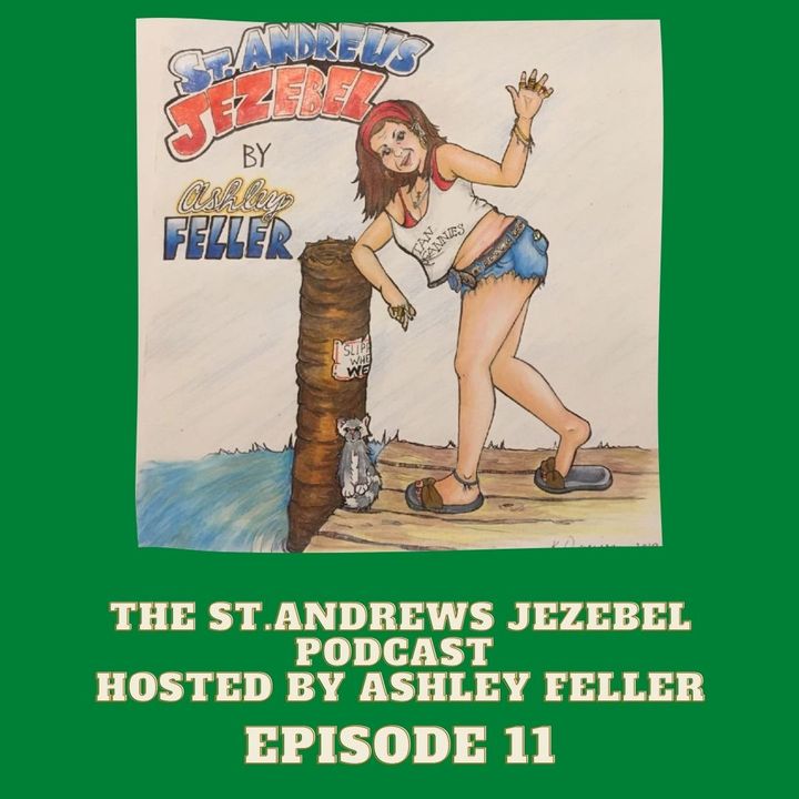 The St. Andrews Jezebel Podcast Episode 11