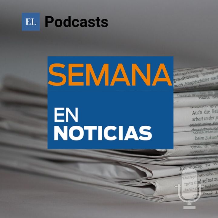 La Semana en Noticias | 4/12/2020