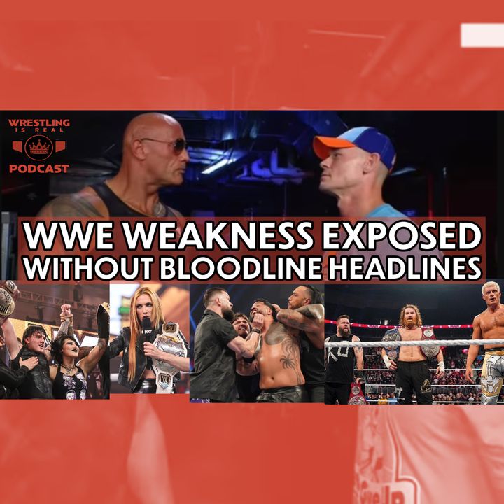 WWE Weakness Exposed Without Bloodline Headlines (ep.797)