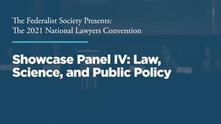 Showcase Panel IV: Law, Science, and Public Policy