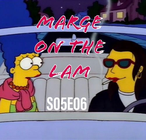 52) S05E06 (Marge on the Lam)