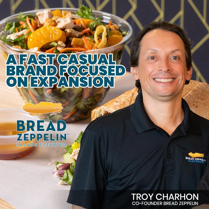 113. Bread Zeppelin | A Fast Casual Brand Focused on Expansion