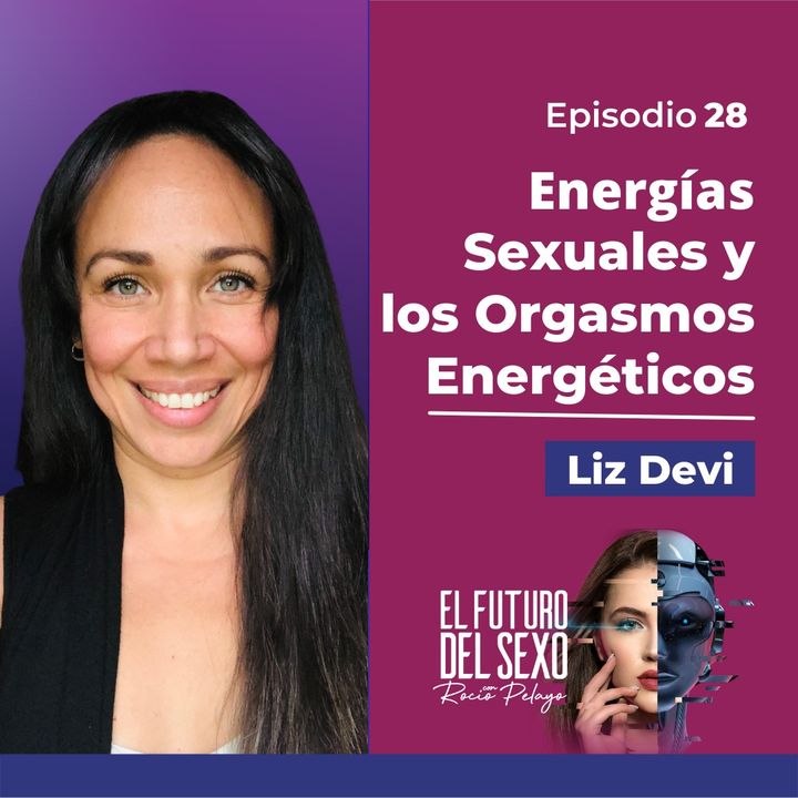 Energia Sexuales | Hablemos SEXTECH 28