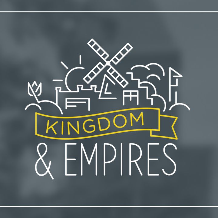 KINGDOM & EMPIRES