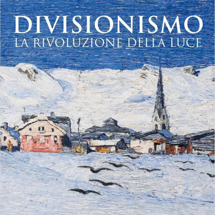 Annie-Paule Quinsac "Divisionismo. La rivoluzione della luce"