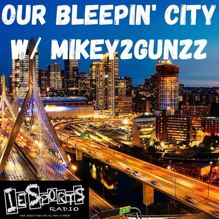 Our Bleepin' City- Episode 23