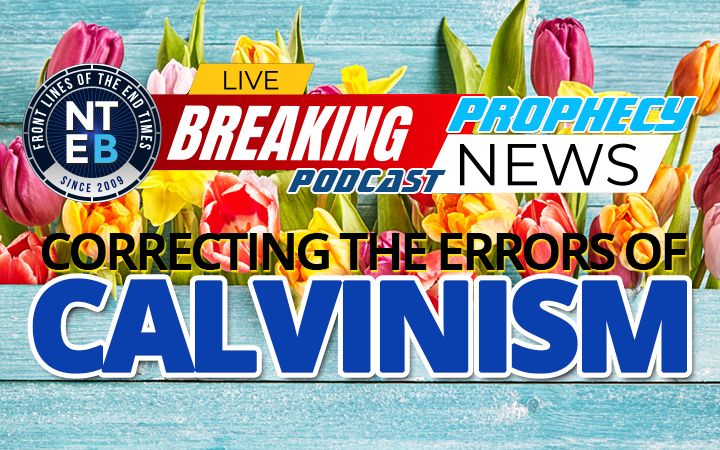 NTEB PROPHECY NEWS PODCAST: Dr. Leighton Flowers On The 5 Points That Led Him Out Of Calvinism