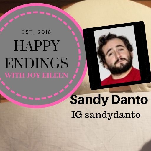 Happy Endings with Joy Eileen: Sandy Danto