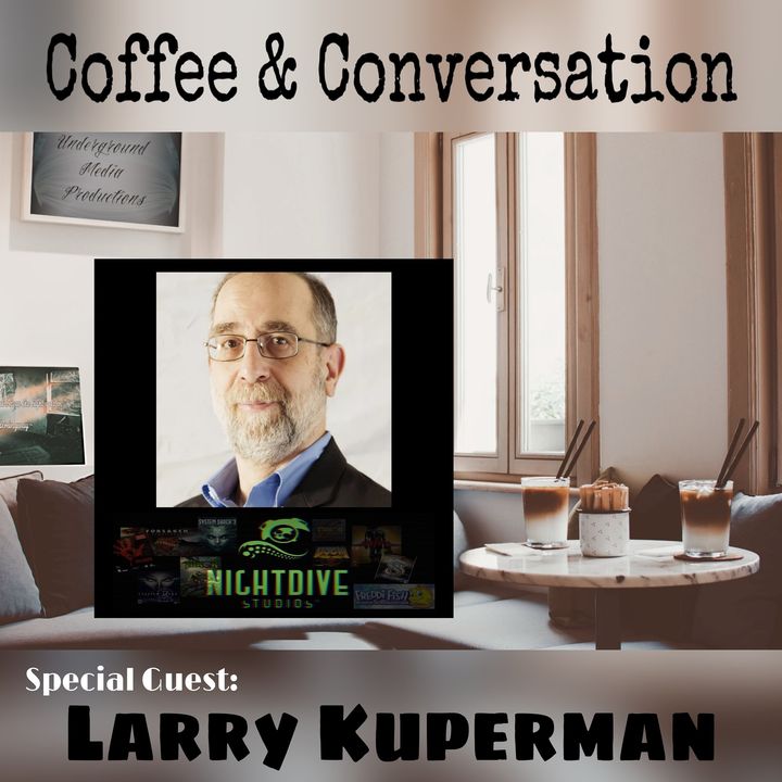 Episode 3 w/  Larry Kuperman