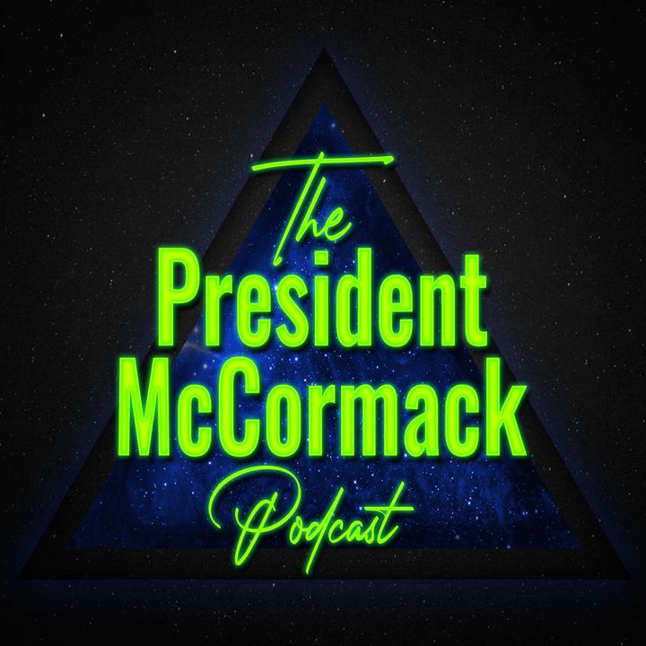 The President McCormack Podcast