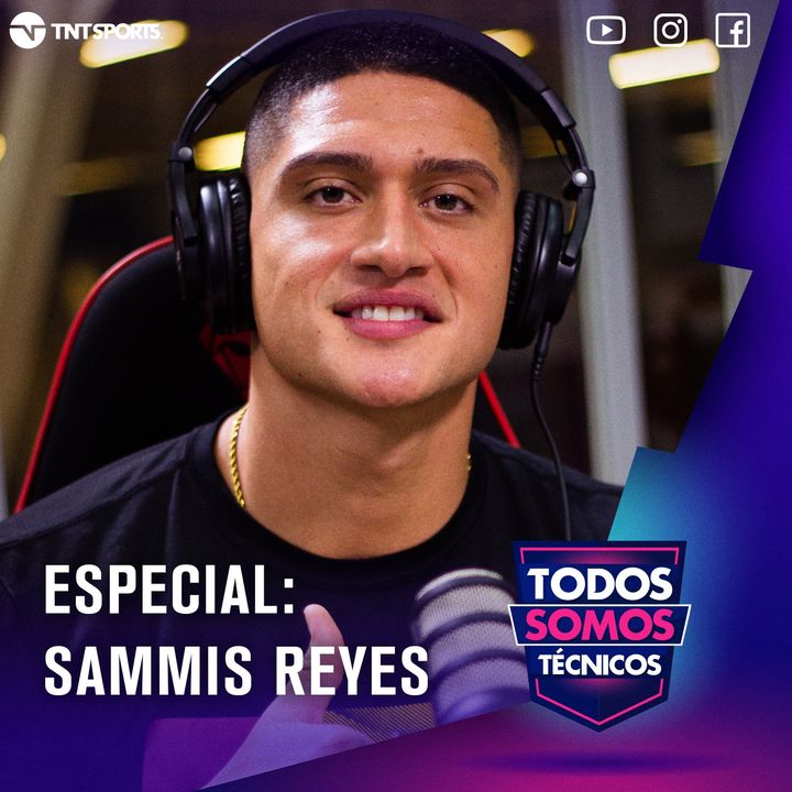 Especial: Sammis Reyes 🎧