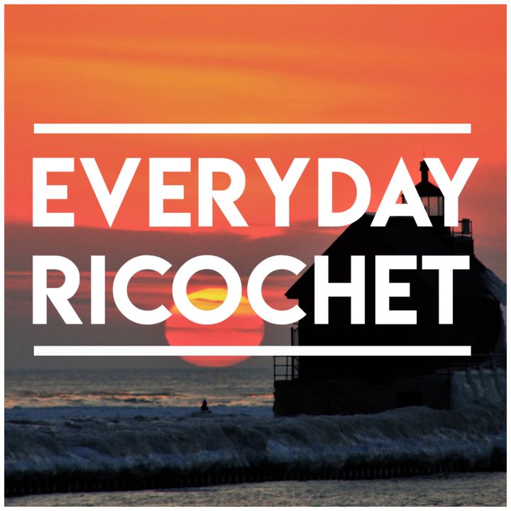 Everyday Ricochet