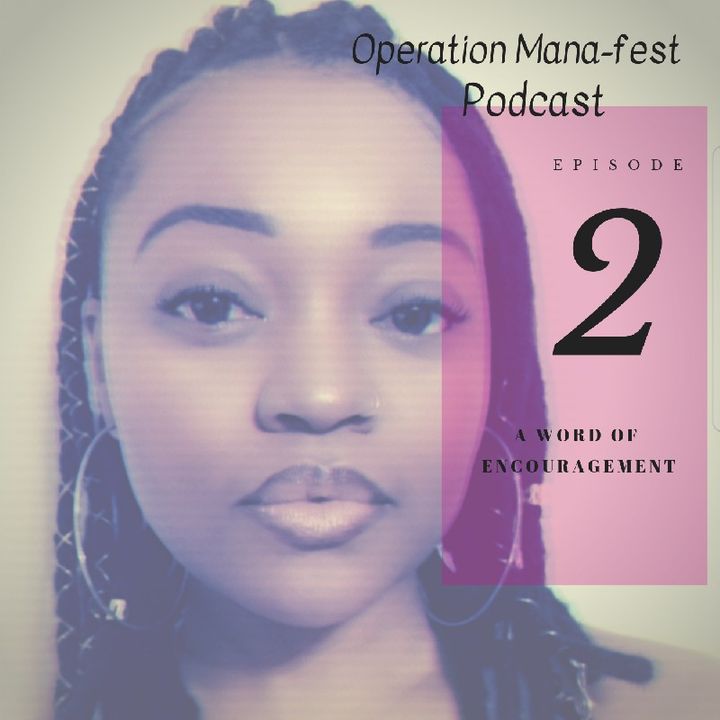 Episode 2 - Operation Mana-Fest